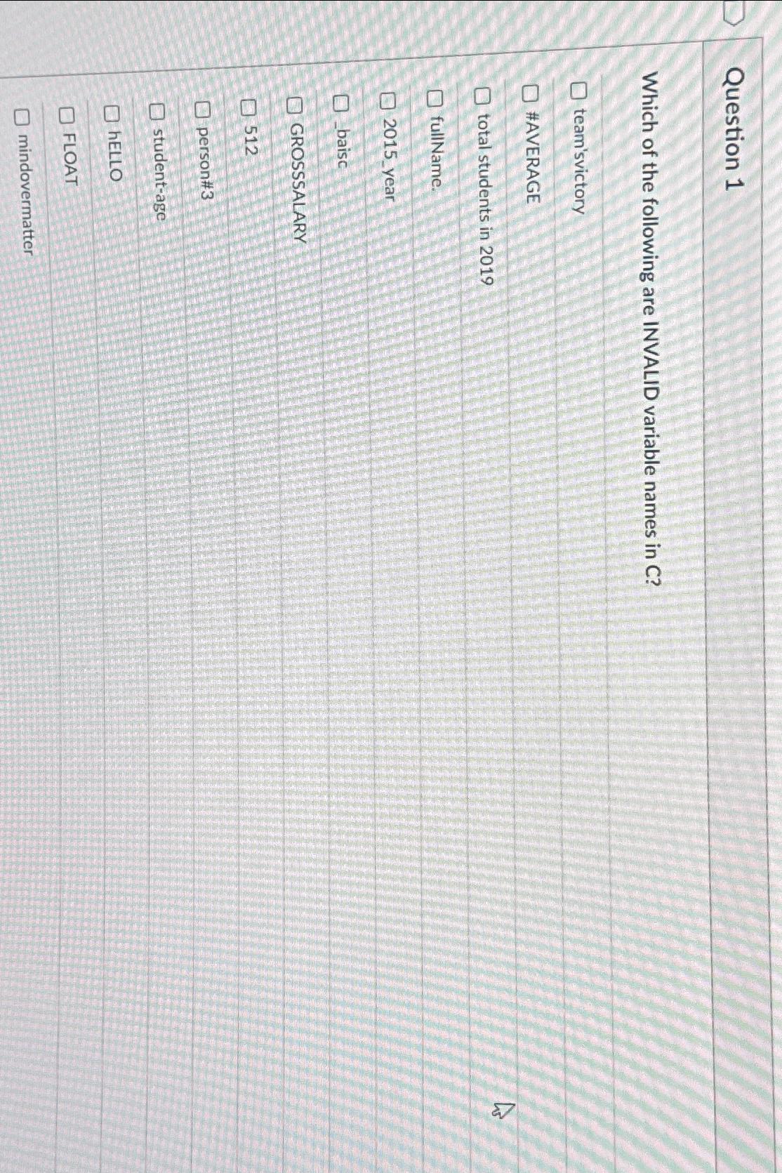 Solved Question 1Which of the following are INVALID variable | Chegg.com