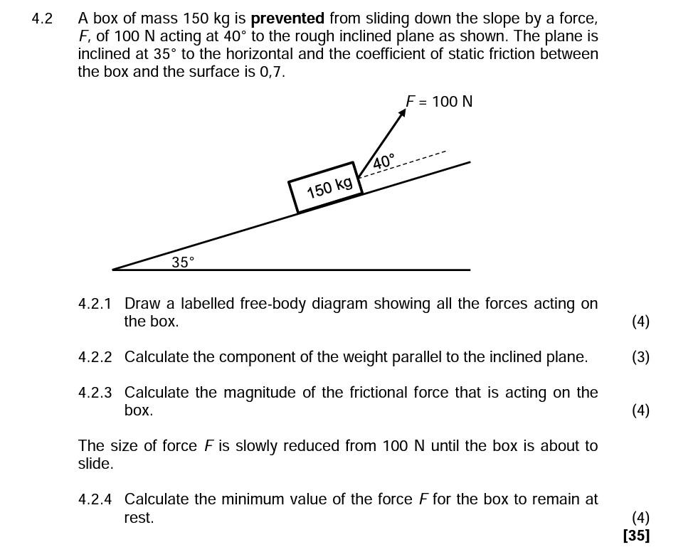 Solved .2 A box of mass 150 kg is prevented from sliding | Chegg.com