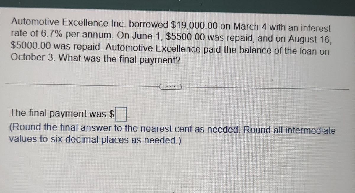 Solved Automotive Excellence Inc. borrowed 19,000.00 ﻿on