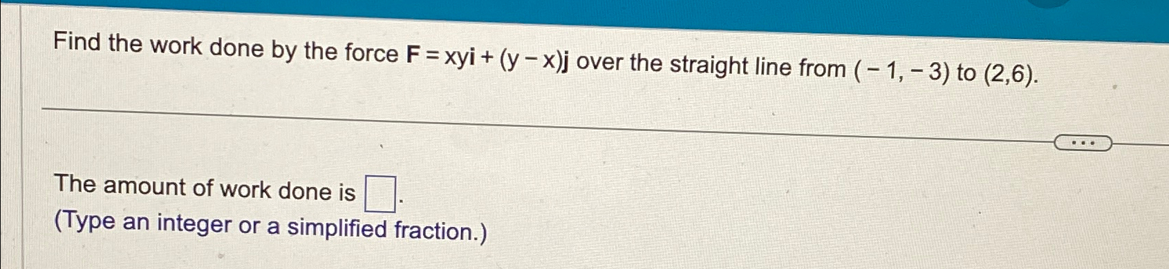 Solved Find the work done by the force F=xyi+(y-x)j ﻿over | Chegg.com