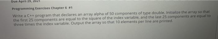 Solved Due April 29, 2021 Programming Exercises Chapter 6 #1 | Chegg.com