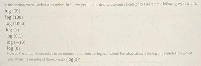 Solved In this section, we will define a logarithm Before we | Chegg.com