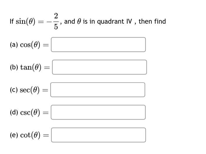 Solved If θ=6−5π, then find exact values for the following: | Chegg.com