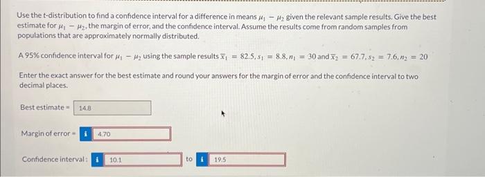 Solved Use the t-distribution to find a confidence interval | Chegg.com