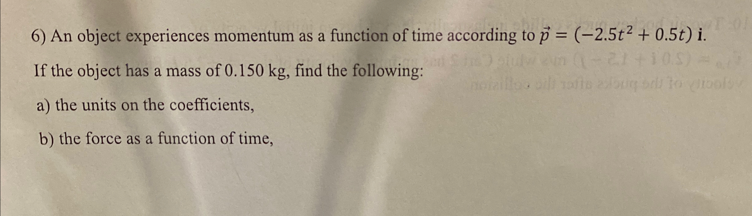 Solved An object experiences momentum as a function of time | Chegg.com