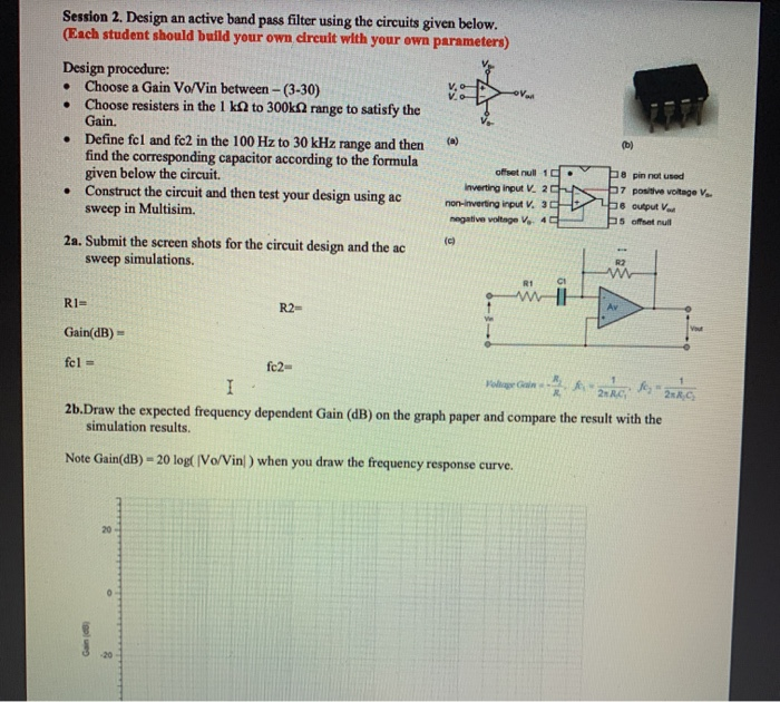 Solved Session 2. Design an active band pass filter using | Chegg.com