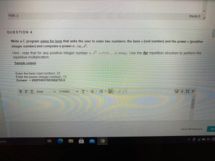 Solved Pathp Words:0 QUESTION 4 Write a C program using for | Chegg.com