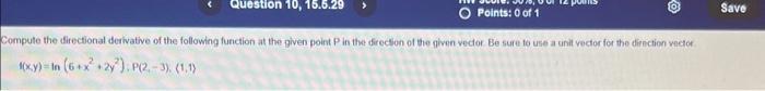 Solved Compute The Directional Derivative Of The Following 