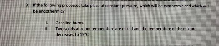 Solved 3. If the following processes take place at constant | Chegg.com