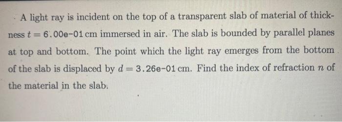 Solved A light ray is incident on the top of a transparent | Chegg.com