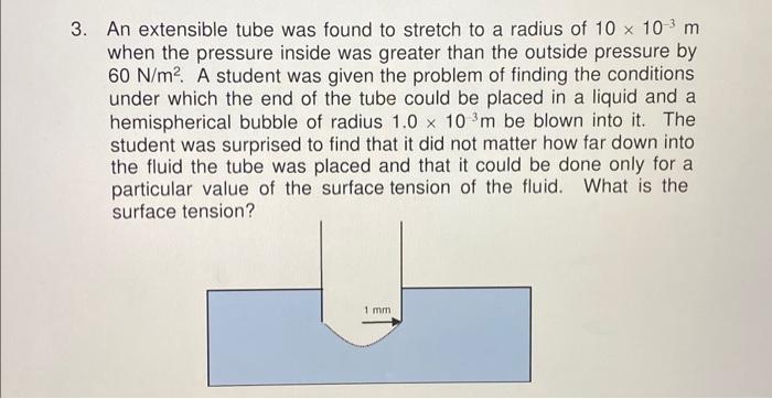 Solved 3. An extensible tube was found to stretch to a | Chegg.com