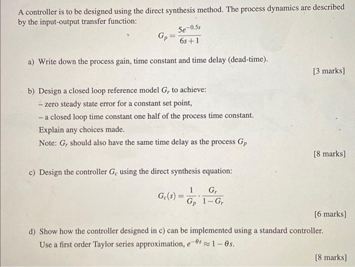 Solved A controller is to be designed using the direct | Chegg.com