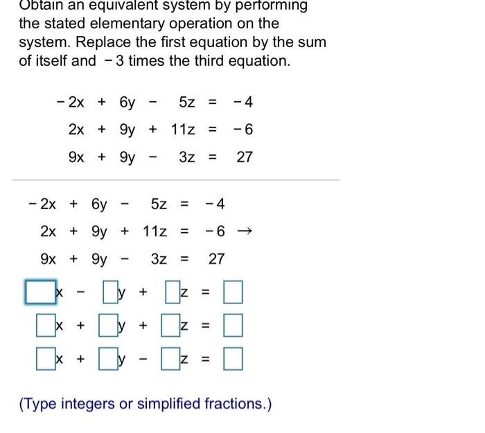 Solved Obtain An Equivalent System By Performing The Stated | Chegg.com