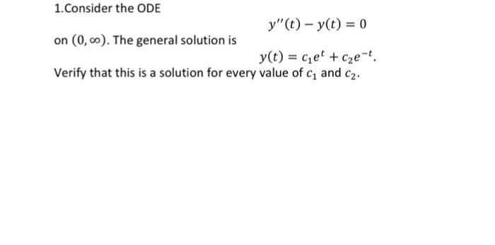 Solved on (0,∞). The general solution is y′′(t)−y(t)=0 | Chegg.com