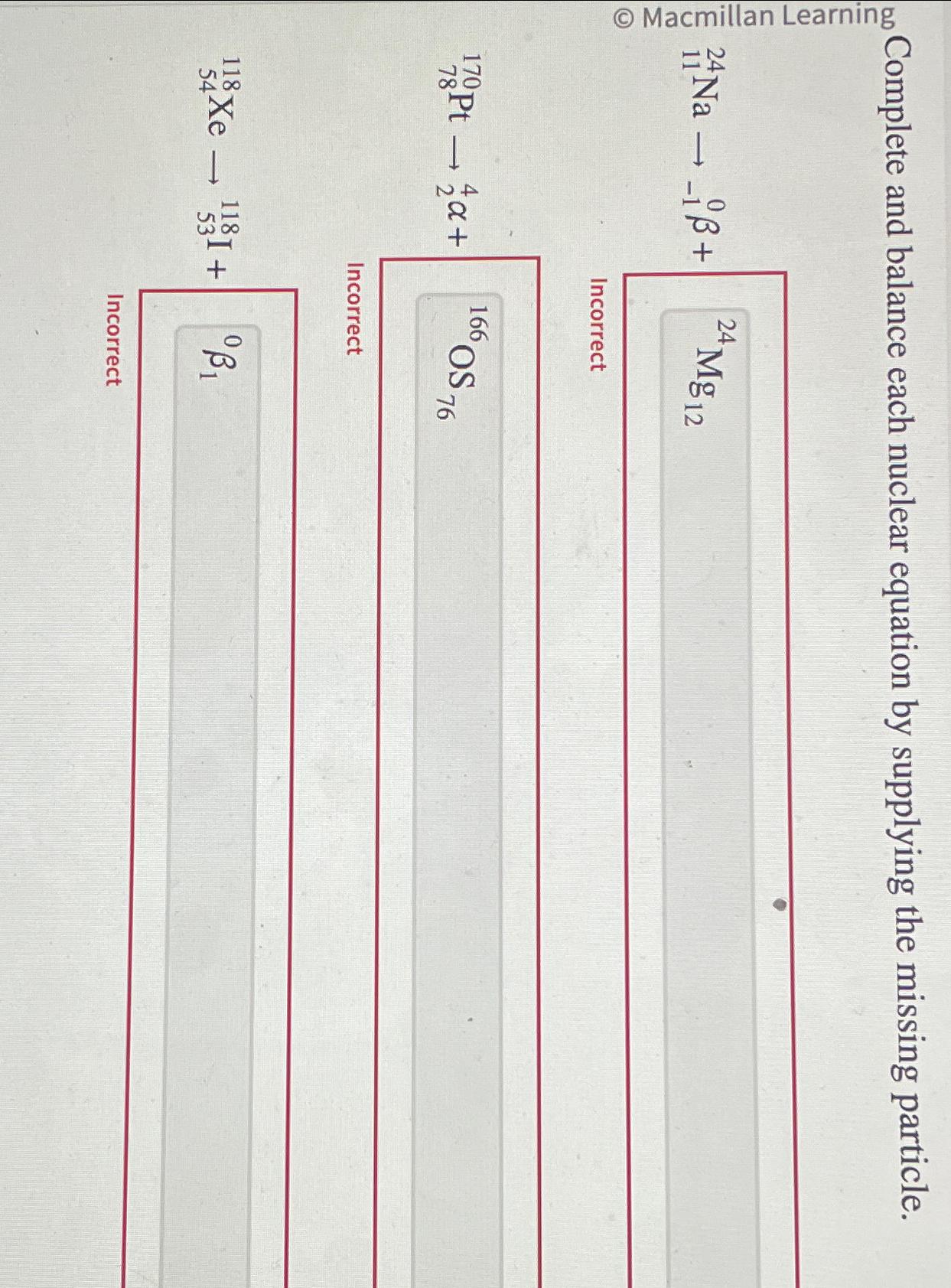 Solved Complete and balance each nuclear equation by
