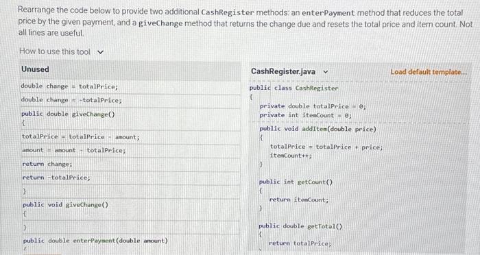 Solved Rearrange the code below to provide two additional | Chegg.com