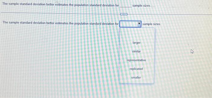 Solved The sample standard deviation better estimates the | Chegg.com