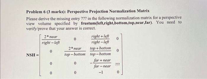 Solved Problem 6 (3 marks): Perspective Projection | Chegg.com