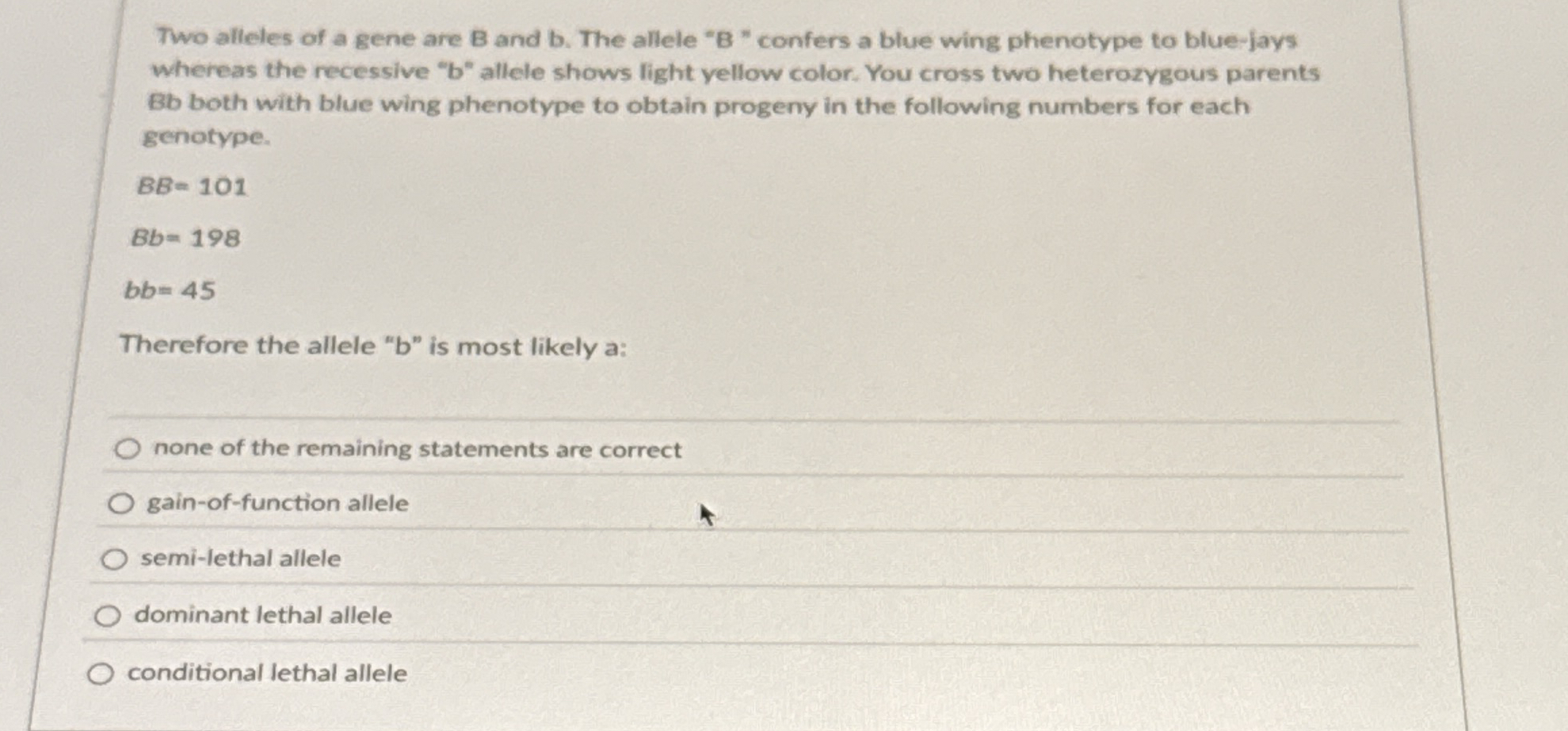 Solved Two alleles of a gene are B and b. ﻿The allele "B " | Chegg.com