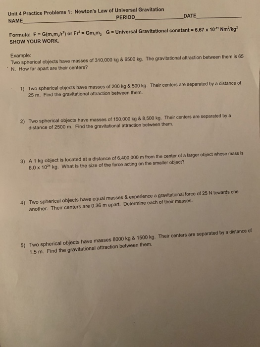 Unit 4 Practice Problems 1 Newton S Law Of Universal Chegg Com