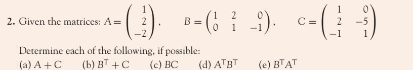Solved 2. Given the matrices: | Chegg.com