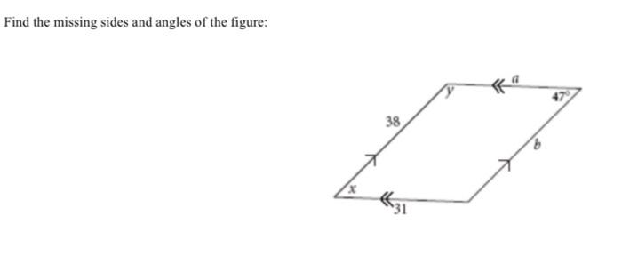 Solved Find the missing sides and angles of the figure: | Chegg.com