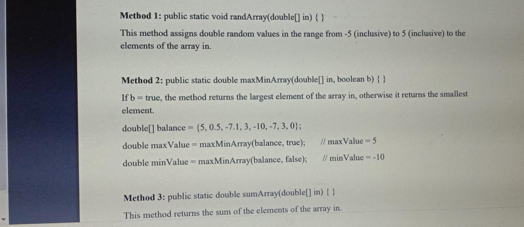 Solved Method 1: public static void randArray(double[] in) } | Chegg.com