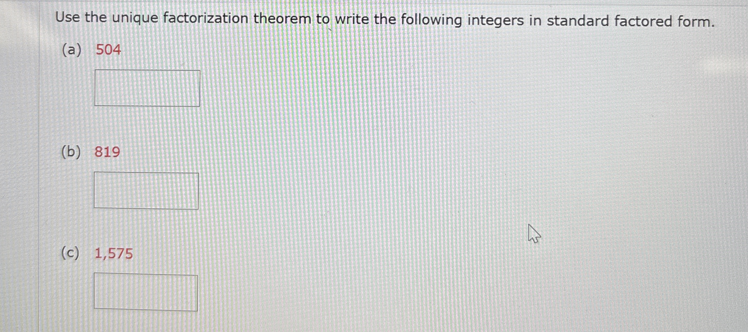 Solved Use the unique factorization theorem to write the | Chegg.com