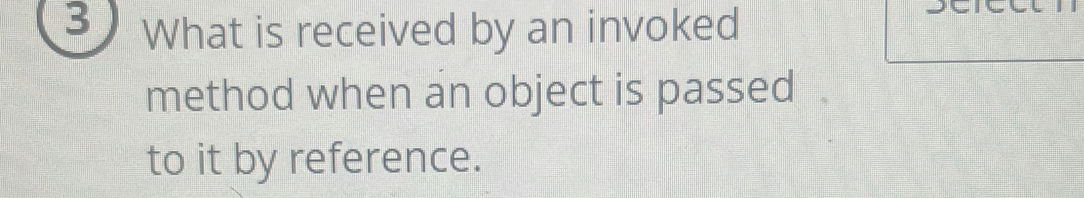 Solved (3) ﻿What is received by an invoked method when an | Chegg.com