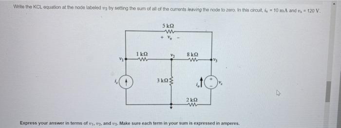 Solved Write the KCL equation at the node labeled by setting | Chegg.com