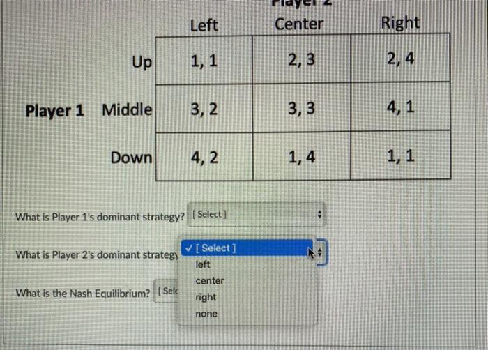 Solved Consider the game below: Player 2 Center Left Right | Chegg.com