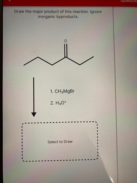 Solved Draw The Major Product Of This Reaction Ignore Chegg Com