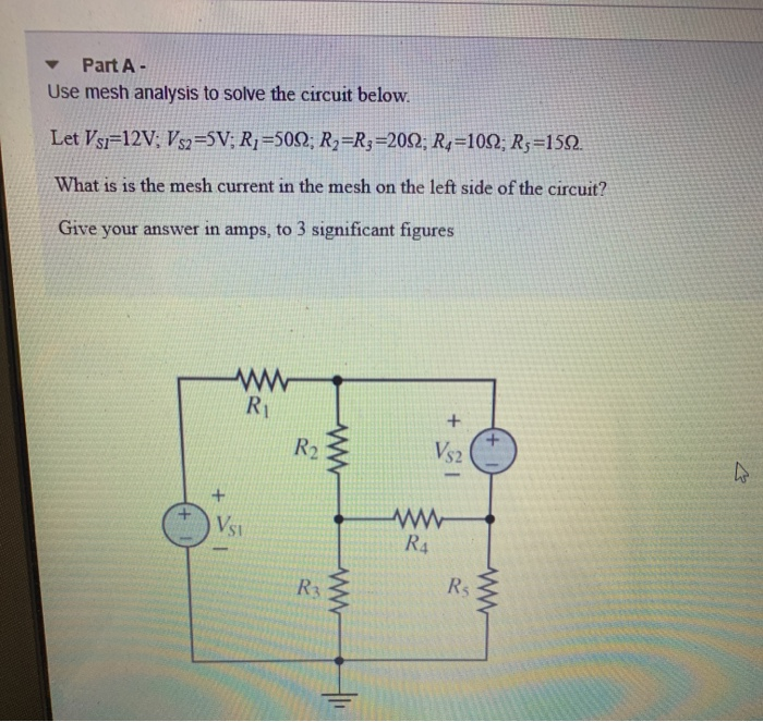Solved Part A - Use mesh analysis to solve the circuit | Chegg.com
