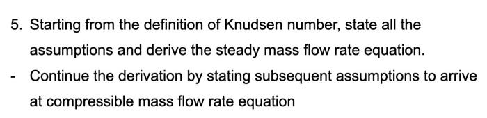 Solved assumptions and derive the steady mass flow rate | Chegg.com