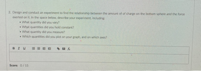 Solved 2. Design and conduct an experiment to find the | Chegg.com