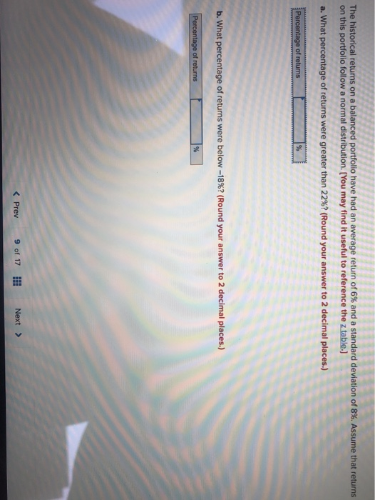 Solved The historical returns on a balanced portfolio have