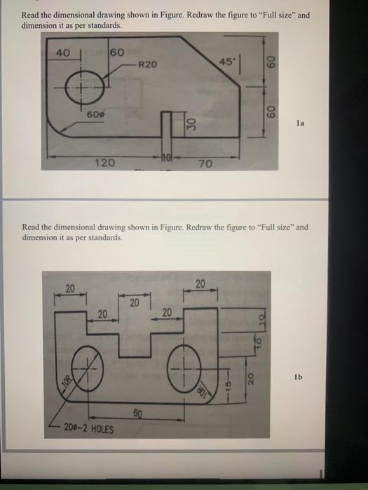 Solved Read the dimensional drawing shown in Figure. Redraw | Chegg.com