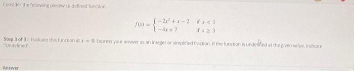 Solved Consider the following piecewise defined function | Chegg.com