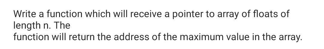 Solved Write a function which will receive a pointer to | Chegg.com