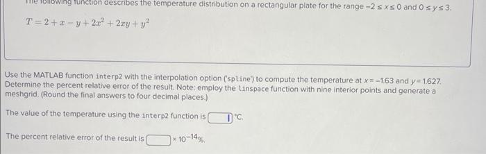 Solved T=2+x−y+2x2+2xy+y2 Use the MATLAB function interp2 | Chegg.com
