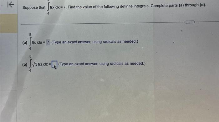 Solved T. K Suppose That F(x)dx= 7. Find The Value Of The | Chegg.com