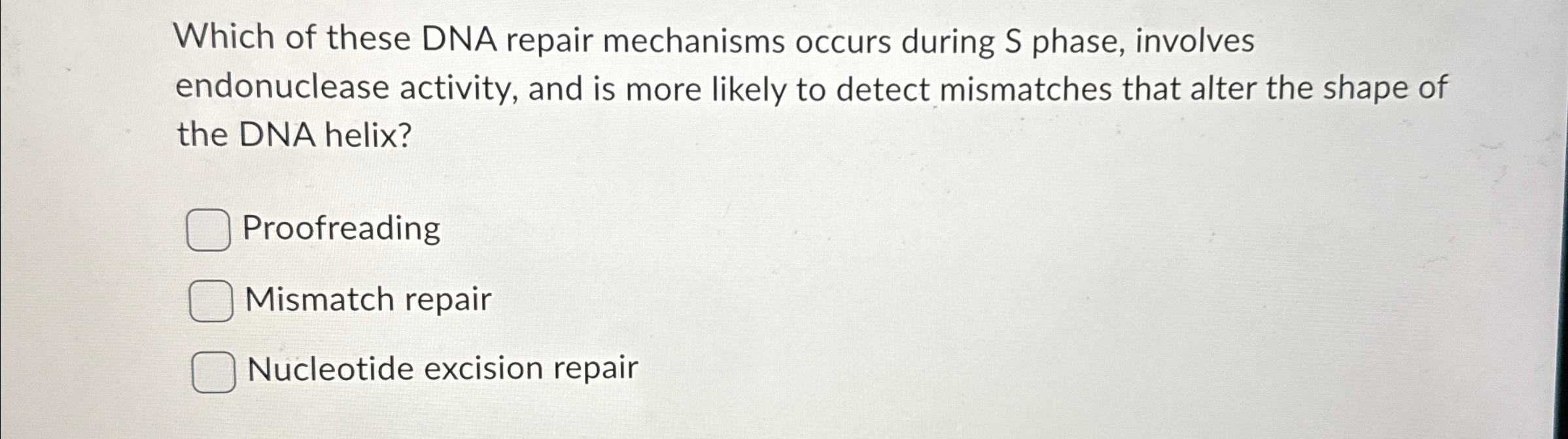 Solved Which of these DNA repair mechanisms occurs during S | Chegg.com