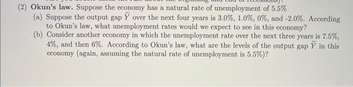 Solved (2) Okun's Law. Suppose The Economy Has A Natural | Chegg.com