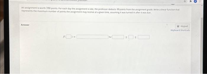 Solved An assignment is worth 350 points For each day the | Chegg.com