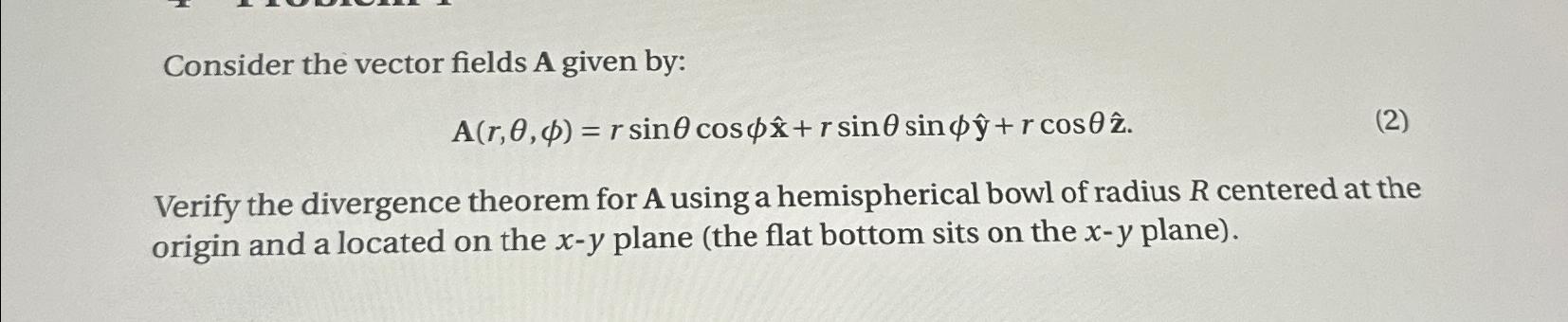 Solved Consider the vector fields A given | Chegg.com