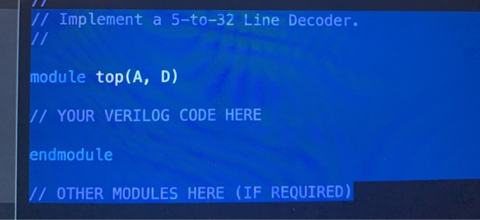 Solved Implement A 5 To 32 Line Decoder Module Top A D Chegg Solved Implement A 5 To 32 Line Decoder Module Top A D Chegg