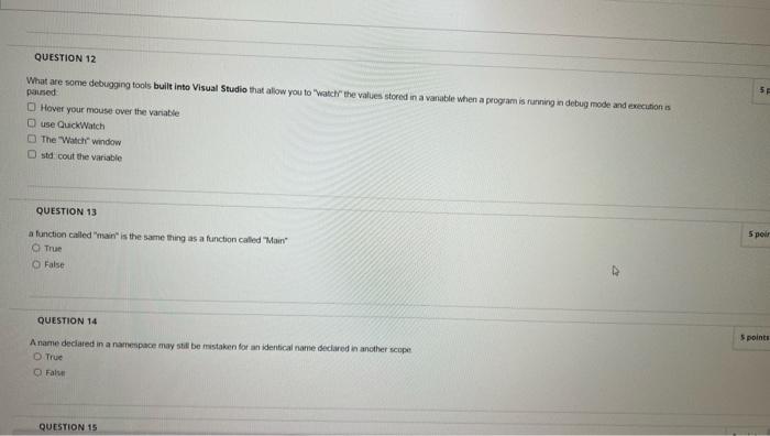 Solved QUESTION 12 What are some debugging tools built into | Chegg.com