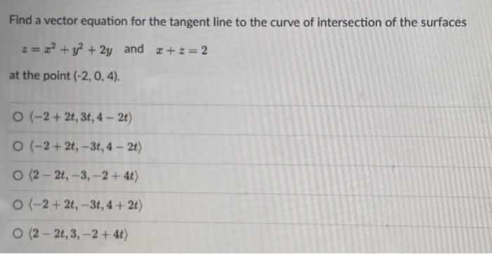 Solved Find a vector equation for the tangent line to the | Chegg.com