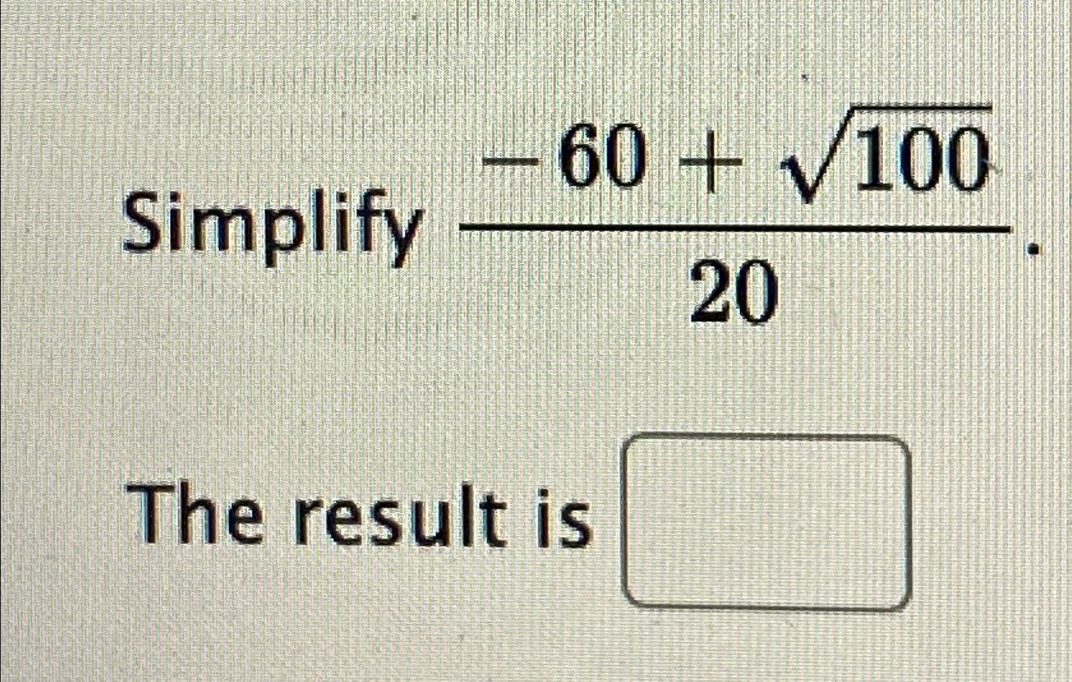 solved-simplify-60-100220the-result-is-chegg