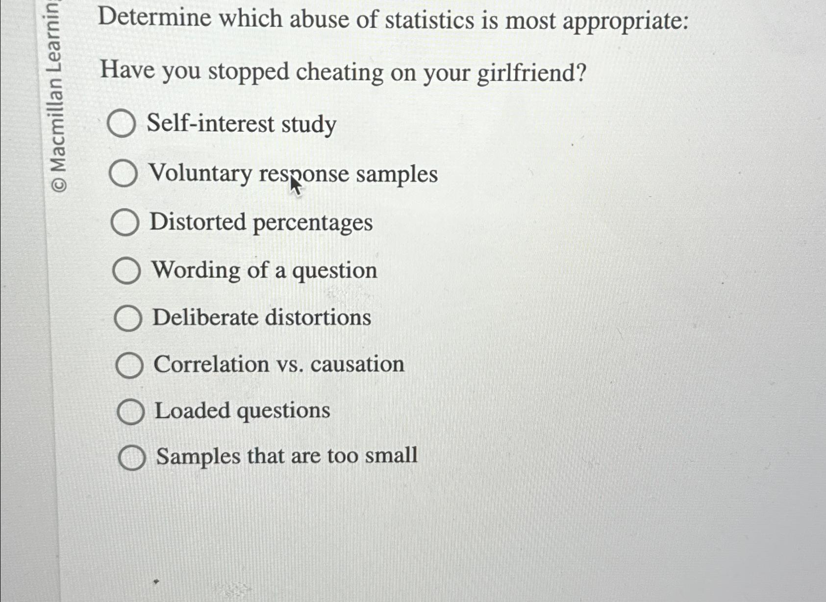 Solved Determine which abuse of statistics is most | Chegg.com